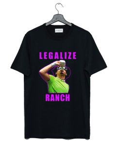 Eric Andre Legalize Ranch T Shirt (GPMU)