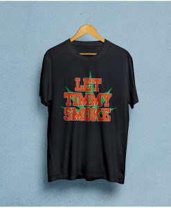 Let Timmy Smoke T Shirt (GPMU)