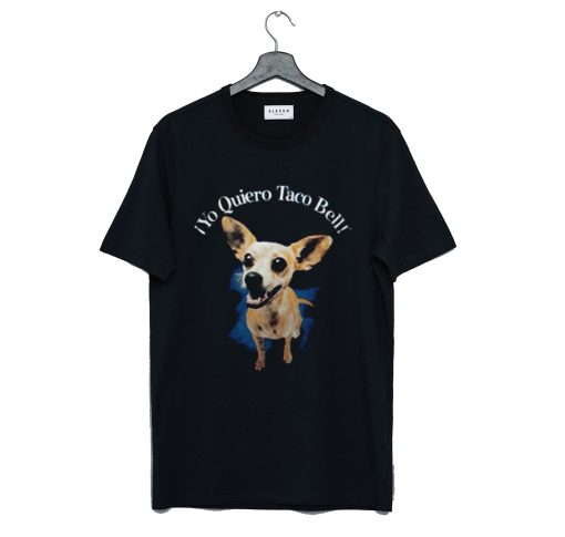 Taco Bell Chihuahua Yo Quiero Taco Bell T Shirt (GPMU)