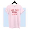 Badass Babes Club T Shirt (GPMU)