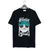 Feelin’ Willie Good T Shirt (GPMU)