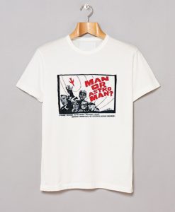 Man Or Astro Man T Shirt (GPMU)