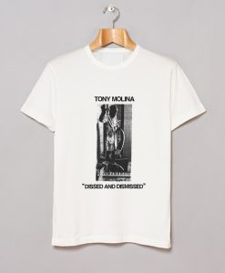 Tony Molina Dissed and Dismissed T Shirt (GPMU)