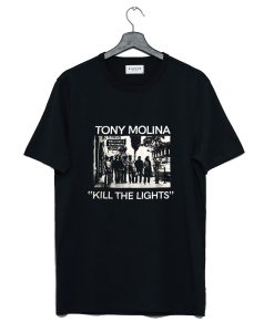 Tony Molina Kill The Lights T Shirt (GPMU)