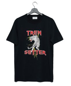 Tren Setter T Shirt (GPMU)