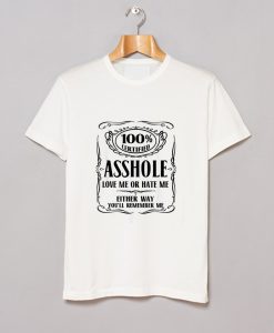 00 Certified Asshole T Shirt (GPMU)