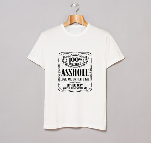 00 Certified Asshole T Shirt (GPMU)