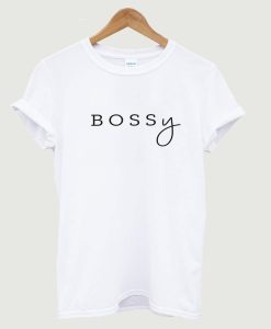 BOSSy T Shirt (GPMU)