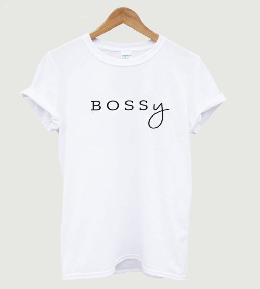 BOSSy T Shirt (GPMU)