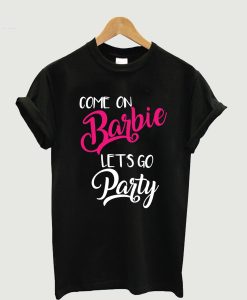 Barbie Let’s Go Party T-Shirt (GPMU)