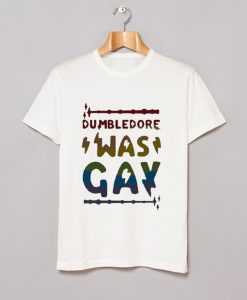 Dumbledore Was Gay T Shirt (GPMU)