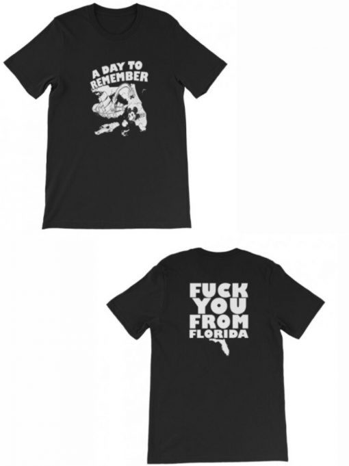 A Day To Remember Fuck You From Florida T-Shirt (GPMU)