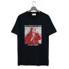 Budd Dwyer I Did Not Commit T Shirt (GPMU)