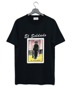 Mexican Bingo Inspired El Soldado T Shirt (GPMU)