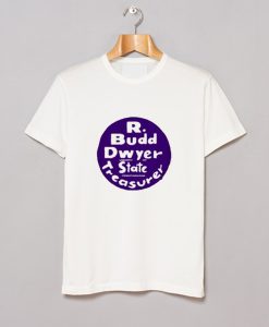 R Budd Dwyer Trasurer T Shirt (GPMU)