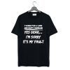 7 Words For A Long And Happy Marriage T Shirt (GPMU)