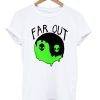 Far Out Yin Yang Alien Planet T-Shirt (GPMU)