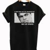 Muhammad Ali Quote T-Shirt (GPMU)