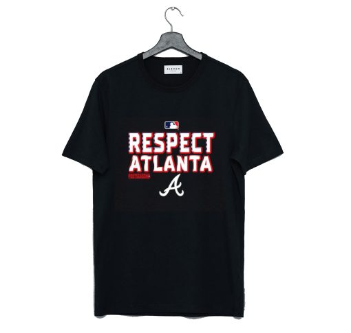 Respect Atlanta Braves T Shirt (GPMU)