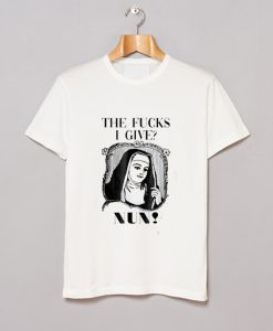 The Fucks I Give Nun Funny T Shirt (GPMU)