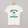 What The Fucculent T Shirt (GPMU) White