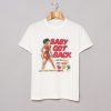 Baby Got Back T Shirt (GPMU)
