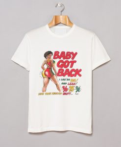 Baby Got Back T Shirt (GPMU)