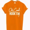 Ok Cool Hook Em T-Shirt (GPMU)