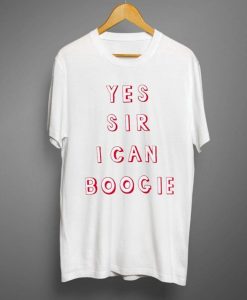 Yes Sir I Can Boogie T Shirt (GPMU)