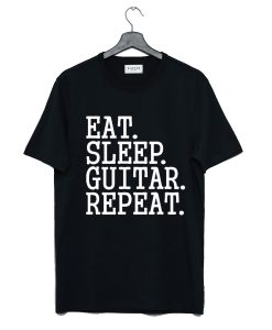 Eat Sleep Guitar Repeat T-Shirt (GPMU)