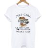 Jeep Girl Classy Sassy And A Bit Smart Assy T-Shirt (GPMU)