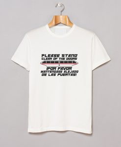Please Stand Clear Of The Doors T Shirt (GPMU)