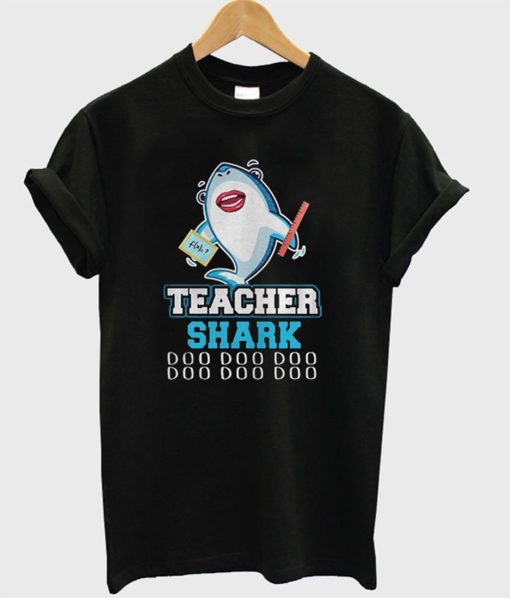 Teacher Shark T-Shirt (GPMU)