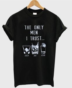 The Only Men I Trust T-Shirt (GPMU)