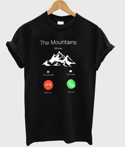 The mountains calling T-Shirt (GPMU)