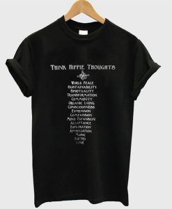 Think Hippie Thoughts T-Shirt (GPMU)