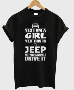 Yes i am a girl yes this is my Jeep T-Shirt (GPMU)