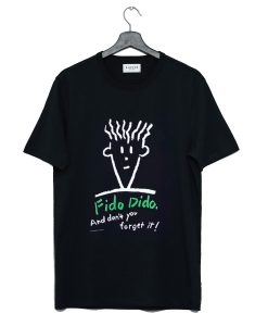 Fido Dido And Don't You Forget It T Shirt (GPMU)