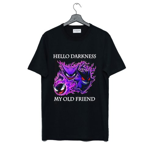 Gastly Haunter Gengar Hello Darkness My Old Friend T-Shirt (GPMU)