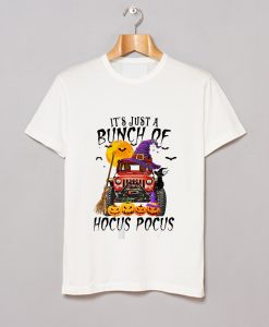 It’s Just A Bunch Of Hocus Pocus Jeep Halloween T Shirt (GPMU)