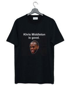 Khris Middleton Is Good Meme T Shirt (GPMU)