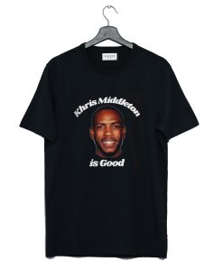 Khris Middleton Is Good T Shirt (GPMU)