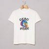 Skull Dead Inside T Shirt (GPMU)
