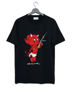 See You In Hell Baby Devil T Shirt (GPMU)