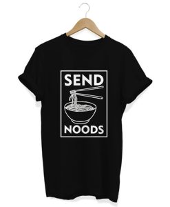 Send Noods T Shirt (GPMU)