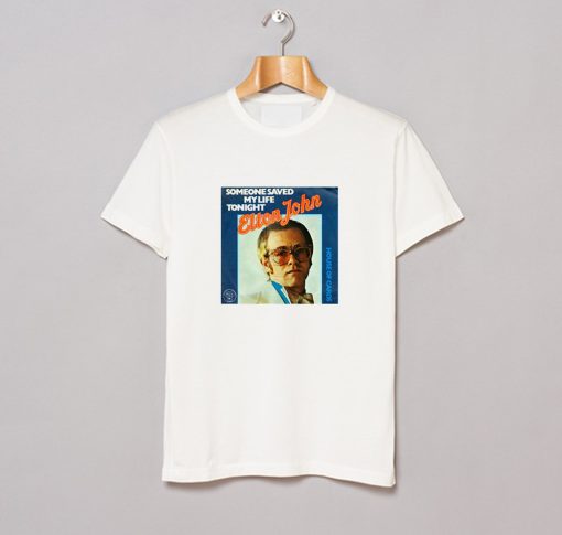 Someone Save My Life Elton John T Shirt (GPMU)