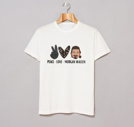 Peace Love Morgan Wallen T Shirt (GPMU)