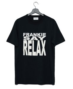 Ross Frankie Say Relax T Shirt (GPMU)