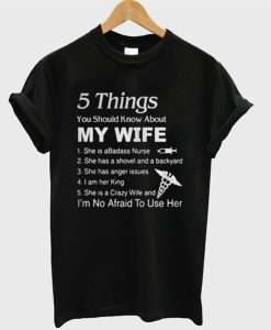 5 Things About My Wife T-Shirt (GPMU)