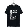 Jesus Is King T-Shirt (GPMU)